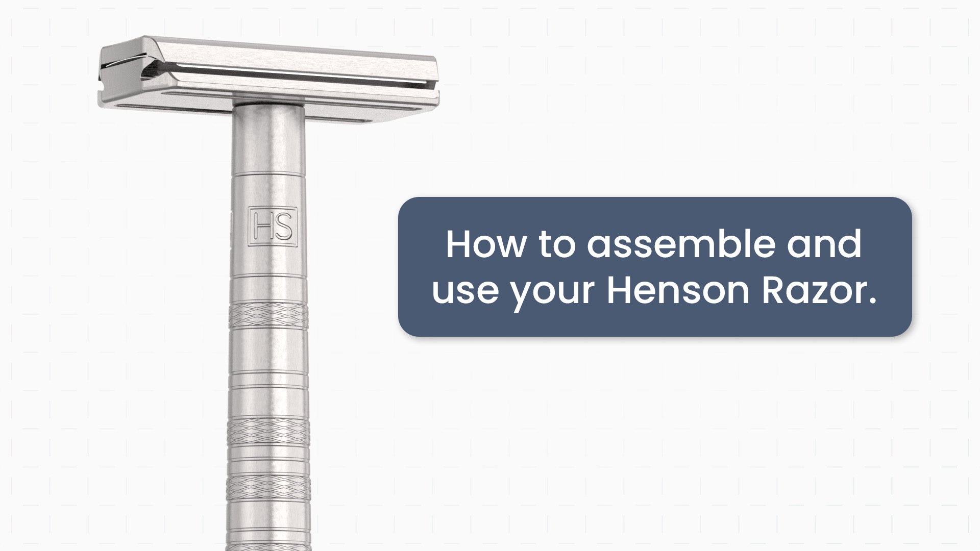 Load video: A video showing how to assemble and use the Henson Razor.
